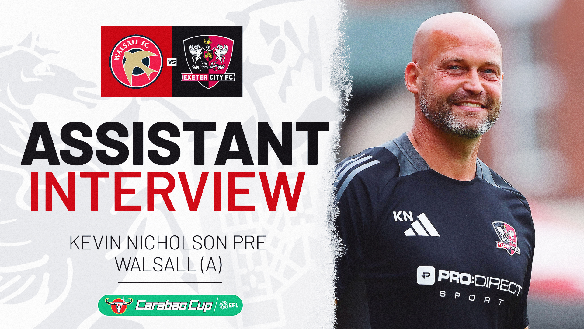 Kevin Nicholson previews Carabao Cup tie at Walsall Exeter City F.C